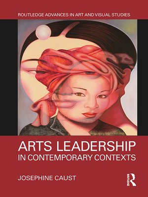 cover image of Arts Leadership in Contemporary Contexts